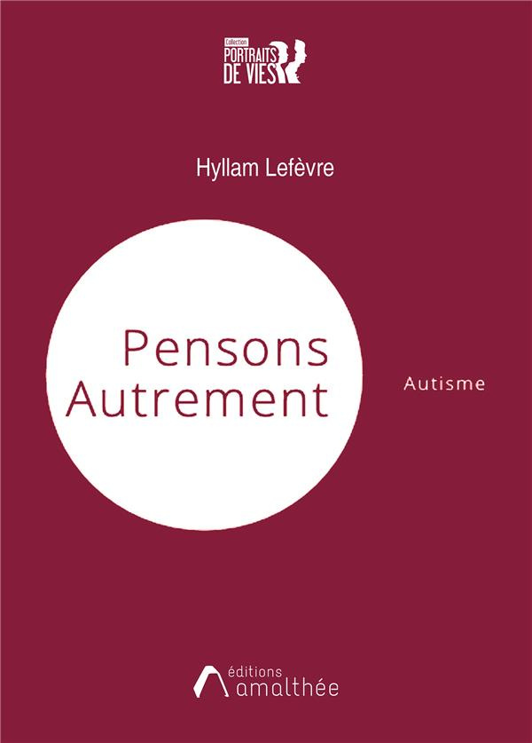 Autisme. Pensons autrement