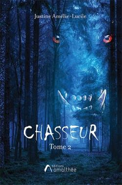 Chasseur. Tome 2