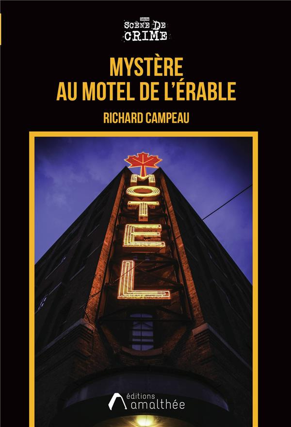Mystère au Motel de l'Erable