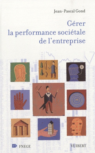 Gérer la performance sociétale de l'entreprise