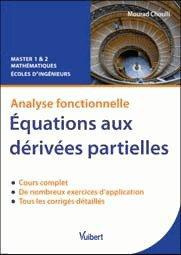 Equations aux dérivées partielles. Analyse fonctionnelle, cours et exercices corrigés