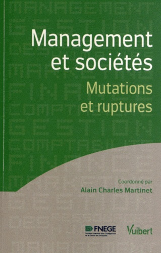 Management et sociétés. Mutations et ruptures