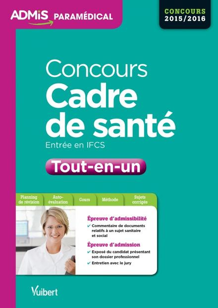 Concours Cadre de santé, entrée en IFCS Tout-en-un. Concours 2015-2016