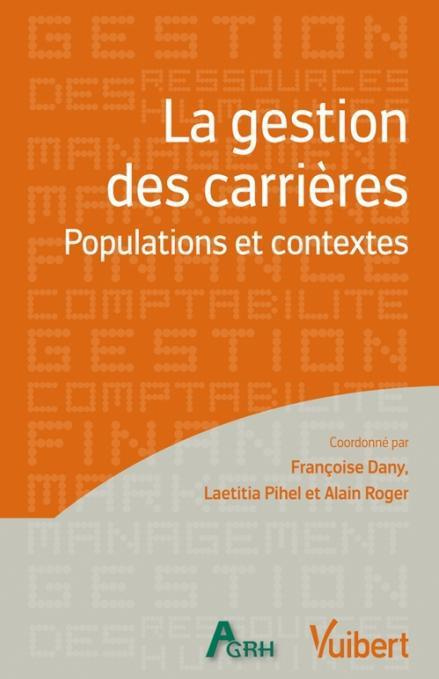 La gestion des carrières. Populations et contextes