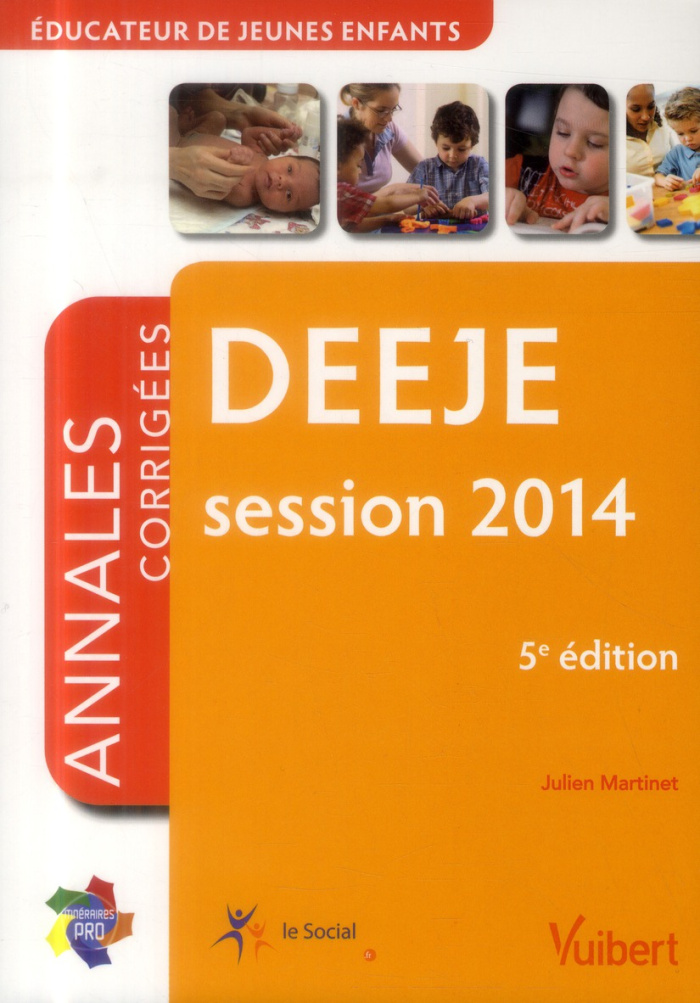DEEJE. Annales corrigées session 2014, 5e édition