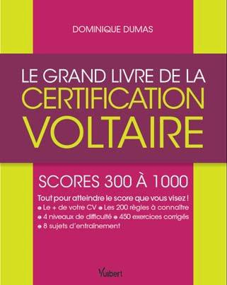Le grand livre de l'orthographe. Certificat Voltaire