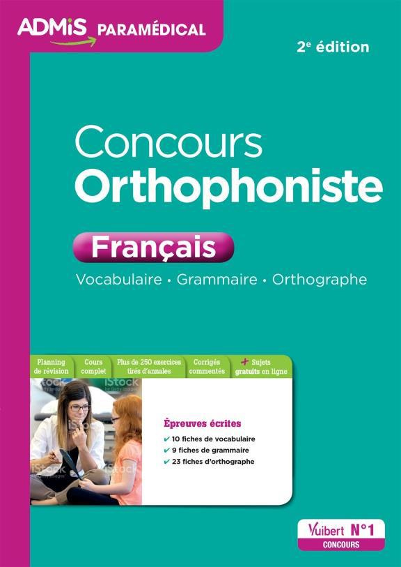 Concours orthophoniste français. Vocabulaire, grammaire, orthographe, 2e édition