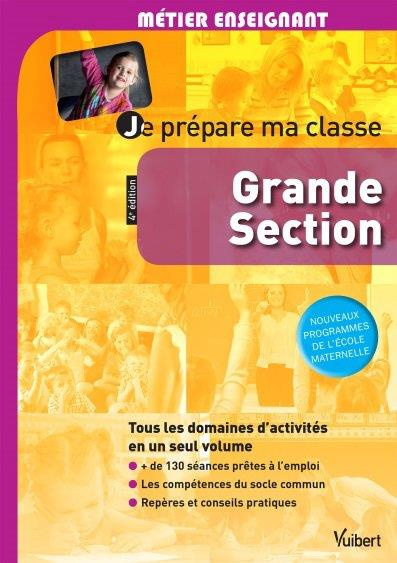 Je prépare ma classe Grande Section. 4e édition