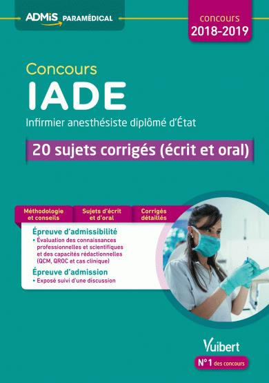 Concours IADE Infirmier anesthésiste diplômé d'Etat. 20 sujets corrigés (écrit et oral), Edition 201