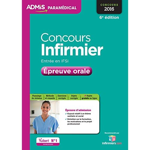 Concours infirmier. Entrée en IFSI - Epreuve orale, 6e édition
