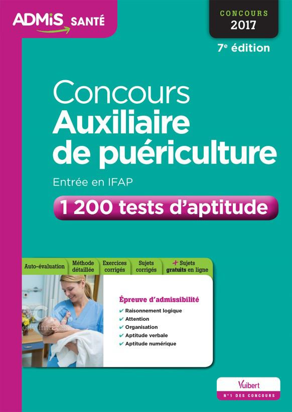 Concours Auxiliaire de puériculture. 1 100 tests d'aptitude, Edition 2016-2017