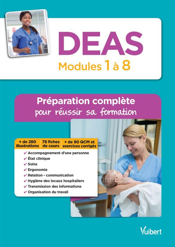 DEAS - Modules 1 à 8 - Préparation complète pour réussir sa formation. Diplôme d'Etat d'Aide-soignan