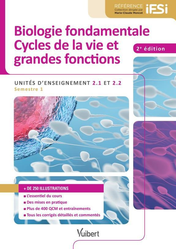 Biologie fondamentale, Cycles de la vie et grandes fonctions. Unités d'enseignement 2.1 et 2.2, 2e é