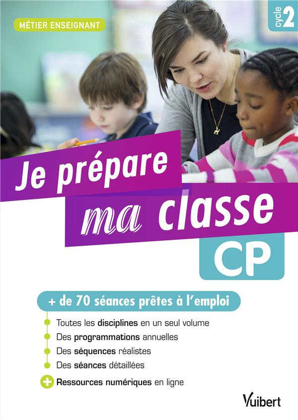 Je prépare ma classe CP Cycle 2. Edition 2019