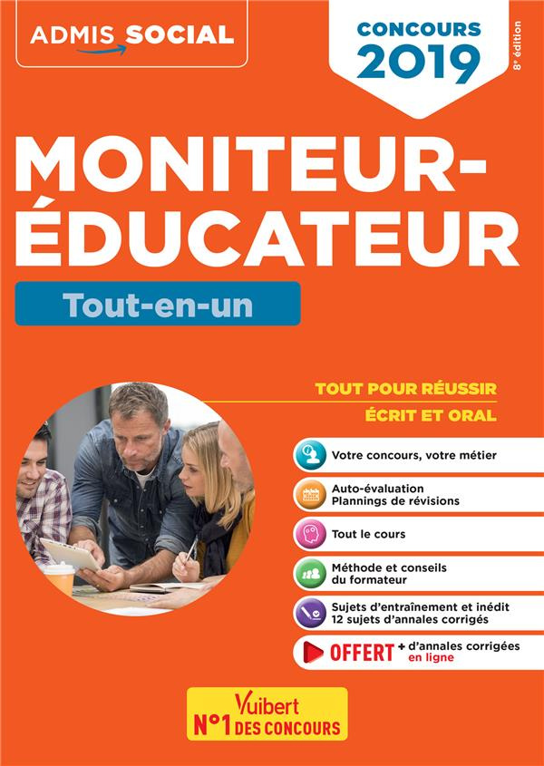 Concours Moniteur-Educateur. Tout-en-un, Edition 2019