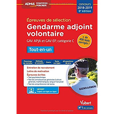 Epreuves de sélection Gendarme adjoint volontaire GAV APJA et GAV EP. Tout-en-un, Edition 2018-2019