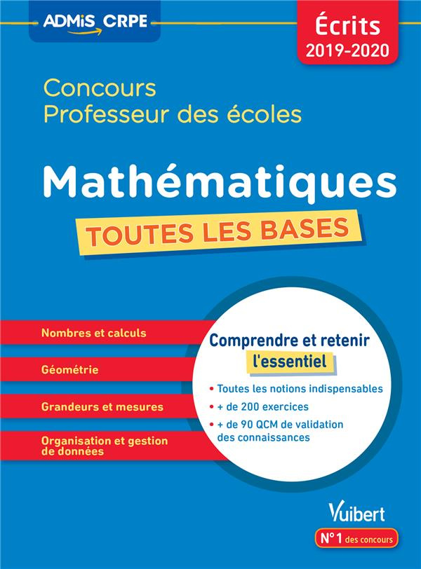 Mathématiques concours professeur des écoles. Toutes les bases, Edition 2019-2020