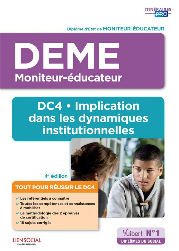 Implication dans les dynamiques institutionnelles DEME DC4. Diplôme d'Etat de Moniteur-éducateur, 4e