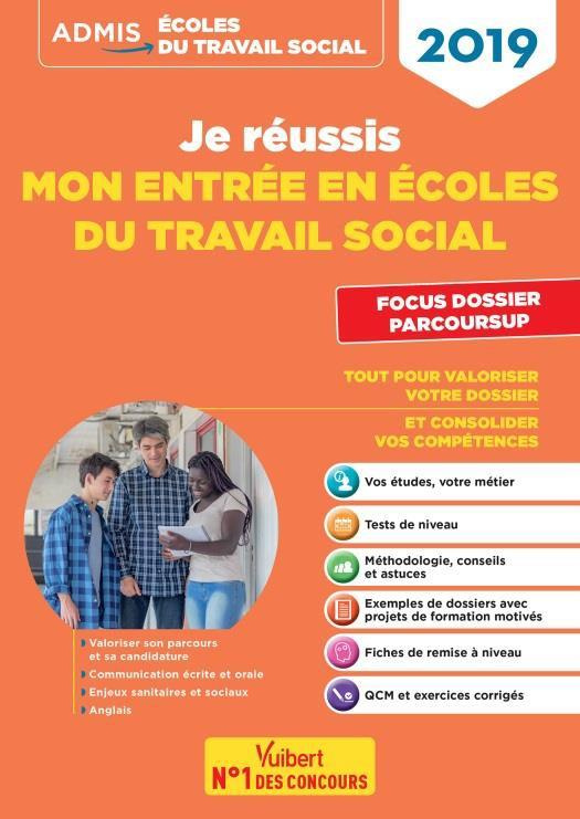 Je réussis mon entrée en école du travail social éducateur spécialisé, éducateur de jeunes enfants,