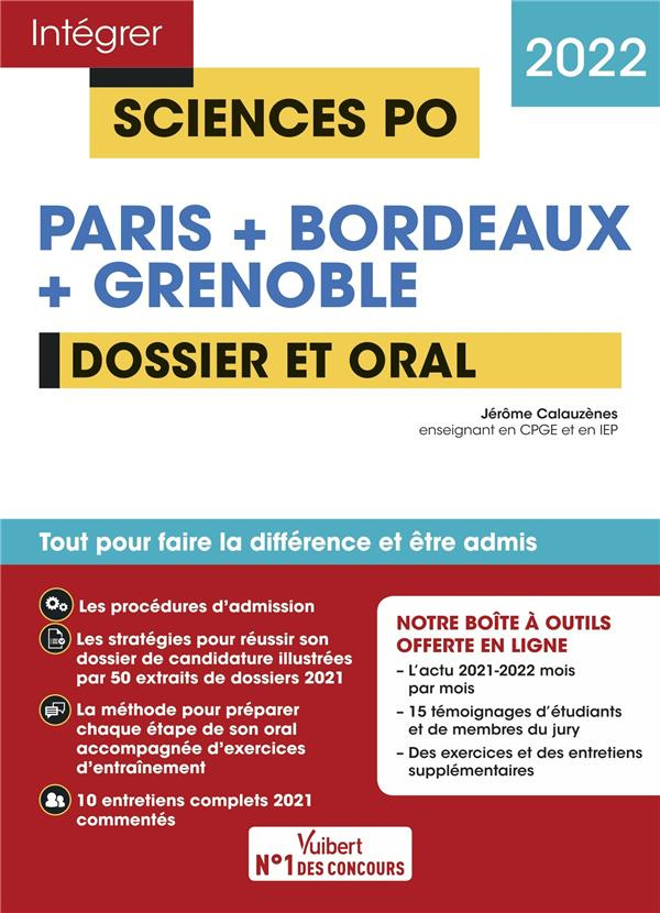 Sciences Po Paris   Bordeaux   Grenoble. Dossier et Oral, Edition 2022
