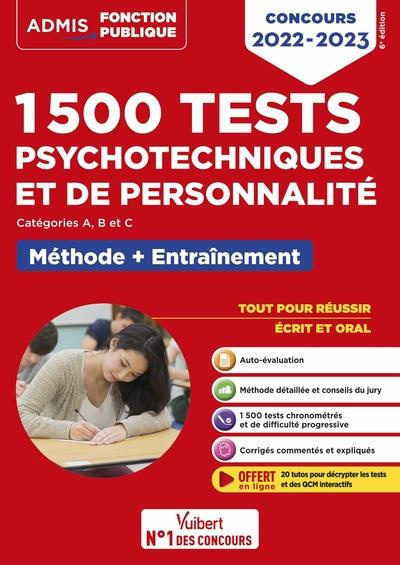 1500 tests psychotechniques et de personnalité Catégorie A, B et C. Méthode et entraînement intensif