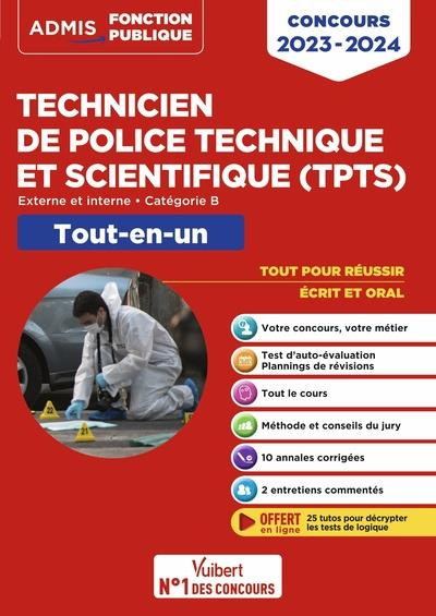 Technicien de police technique et scientifique. Tout-en-un. Externe, interne, catégorie B, Edition 2
