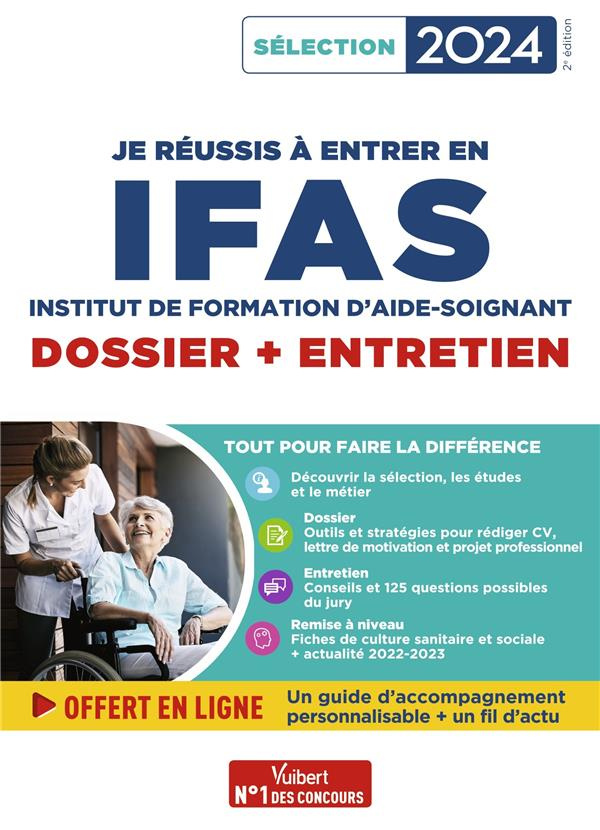 Je réussis à entrer en IFAS. Dossier   Entretien, Edition 2024