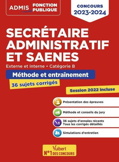 Secrétaire administratif et SAENES, externe et interne, catégorie B. Méthode et entraînement, Editio