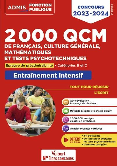 2000 QCM de français, culture générale, mathématiques et tests psychotechniques. Entraînement intens
