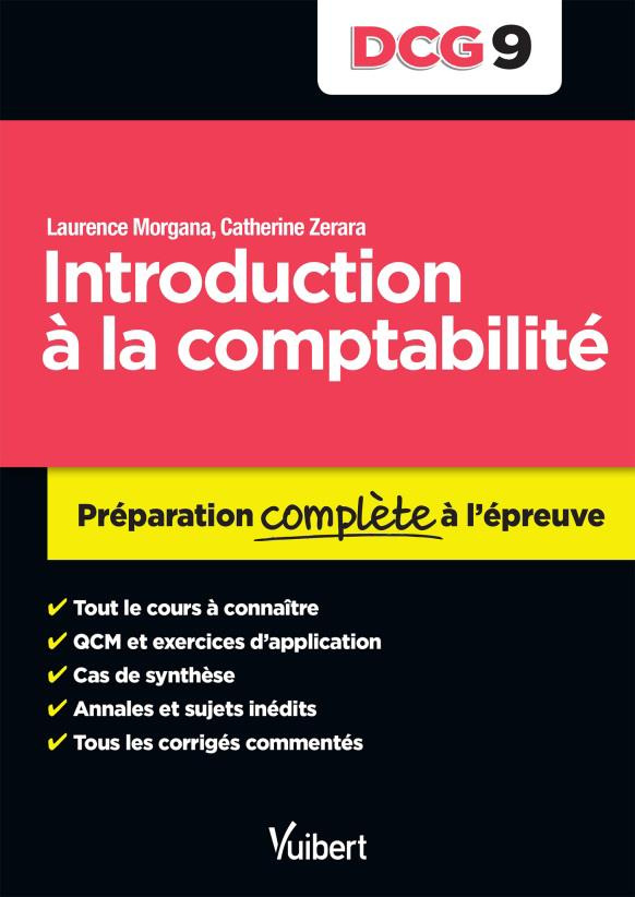 Introduction à la comptabilité DCG 9. Préparation complète à l'épreuve