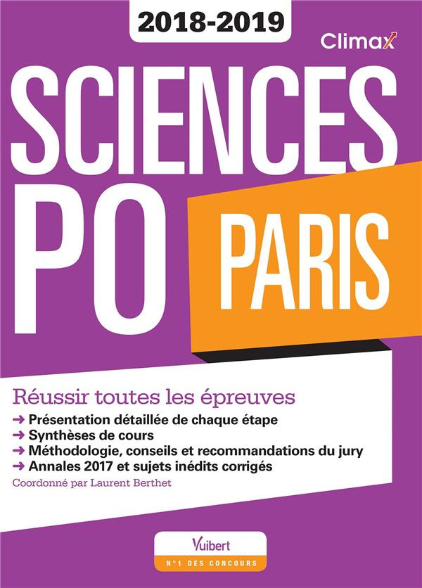 Sciences Po Paris. Réussir toutes les épreuves, Edition 2018-2019