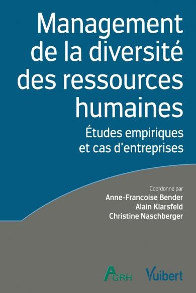 Management de la diversité des ressources humaines. Etudes empiriques et cas d’entreprises