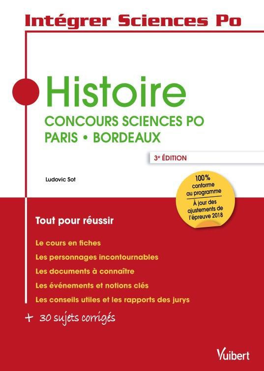Histoire. Concours Sciences Po Paris - Bordeaux, 3e édition