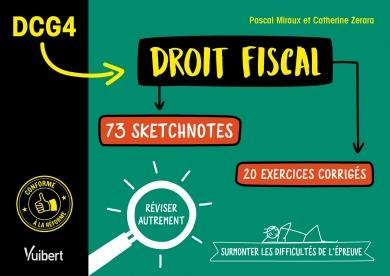 DCG 4 Droit fiscal. 73 sketchnotes, 20 applications corrigées