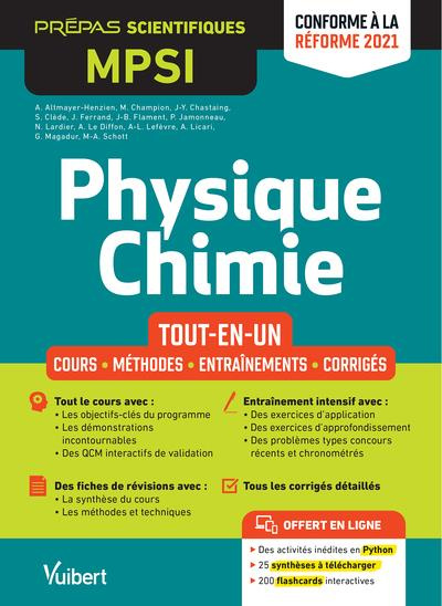 Physique Chimie MPSI tout-en-un. Cours, méthodes, entraînements, corrigés, Edition 2021