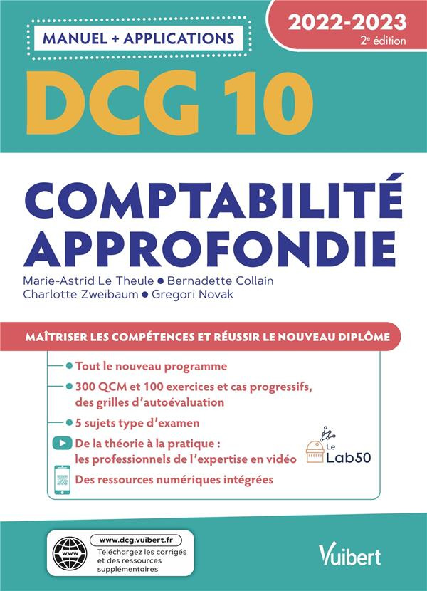 Comptabilité approfondie DCG 10. Manuel et Applications, Edition 2022-2023