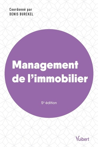 Management de l'immobilier. 5e édition
