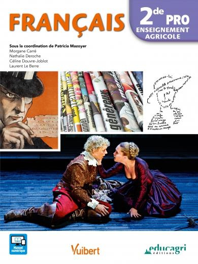 Français 2de pro enseignement agricole. Edition 2017