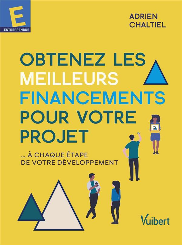 Obtenez les meilleurs financements pour votre projet. A chaque étape de votre développement