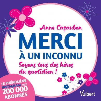 Merci à un inconnu. Soyons tous des héros du quotidien !