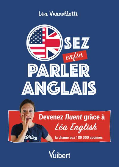 Osez enfin parler anglais