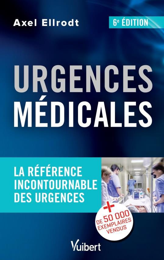 Urgences médicales. 6e édition