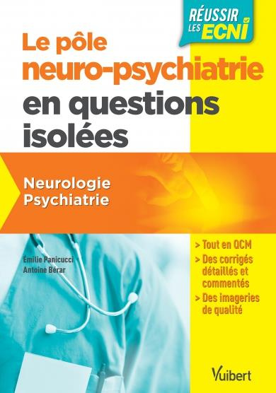 Le pôle neuro-psychiatrie en questions isolées. Neurologie, psychiatrie