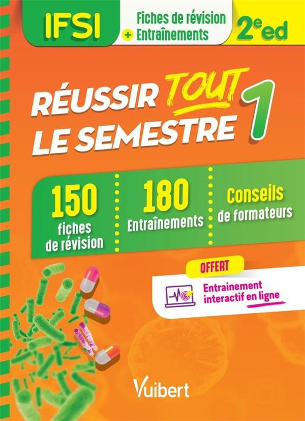 IFSI - Réussir tout le semestre 1. 150 fiches de révision et 180 entraînements, 2e édition