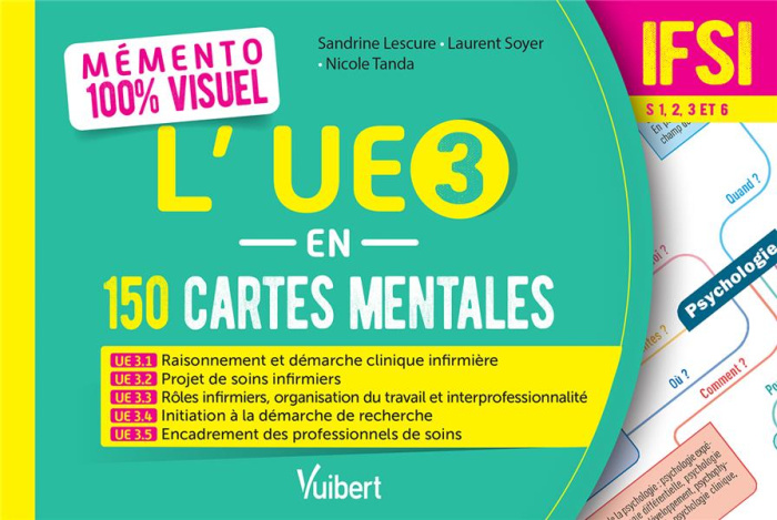 L’UE 3 en 150 cartes mentales. IFSI Semestres 1, 2, 3, 4, 5 et 6