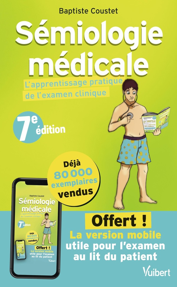 Sémiologie médicale. L'apprentissage pratique de l'examen clinique, 7e édition