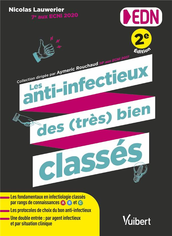 Les anti-infectieux des (très) bien classés EDN. 2e édition