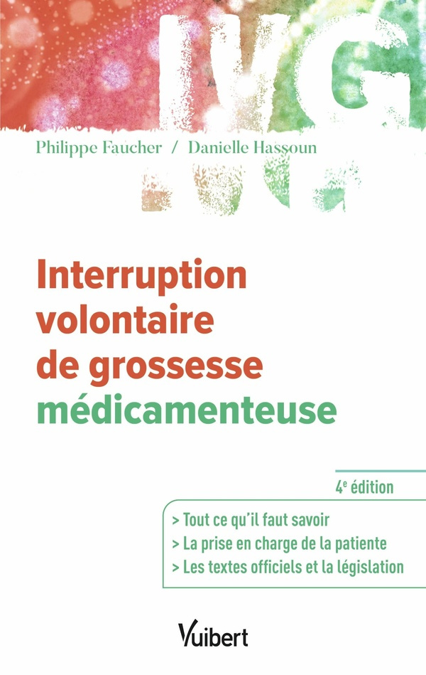 Interruption volontaire de grossesse médicamenteuse. 4e édition