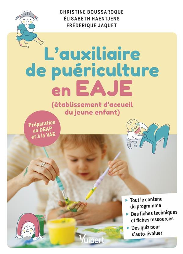 Auxiliaire de puériculture en EAJE (établissement d'accueil du jeune enfant). Préparation du DEAP et
