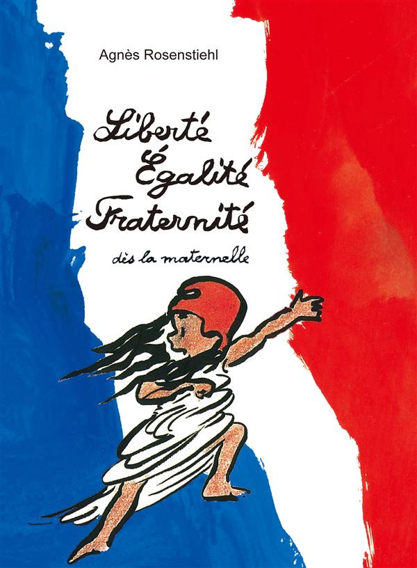 Liberté, égalité, fraternité dès la maternelle